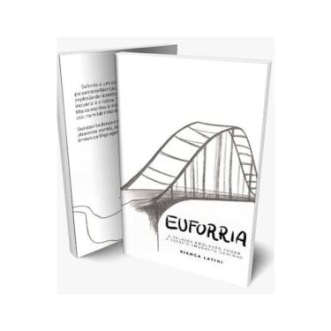 Imagem de Euforria - A Palavra Enquanto Poder, A Escrita Enquanto Caminho