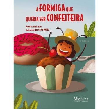 Imagem de A Formiga Que Queria Ser Confeiteira