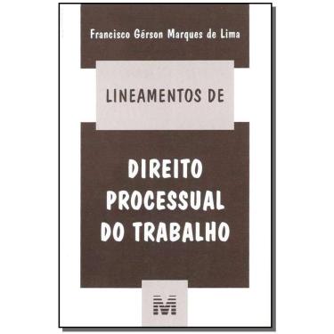 Imagem de Lineamentos De Direito Processual Do Trabalho - 1 Ed./2004