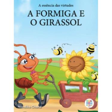 Imagem de A essência das virtudes: a formiga e o girassol