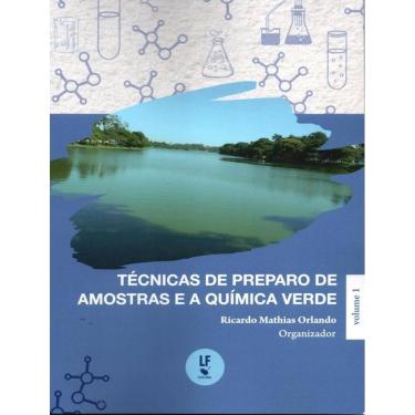 Imagem de Tecnicas De Preparo De Amostras E A Quimica Verde - Vol. 1