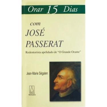 Imagem de Orar 15 Dias Com José Passerat