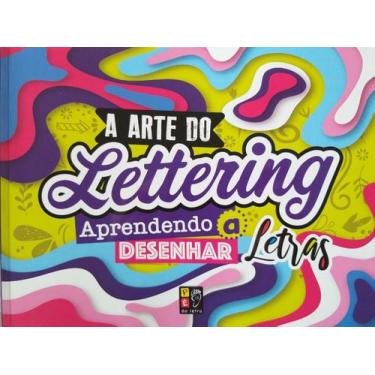Imagem de Livro A Arte do Lettering Aprendendo a Desenhar Letras Pé da Letra - E
