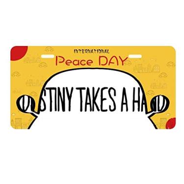 Imagem de Destiny Takes A Hand Placa Placa de Carro Decoração Dia da Paz