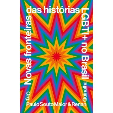 Imagem de Novas Fronteiras Das Histórias Lgbti+ No Brasil