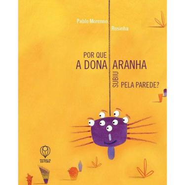 Imagem de por Que A Dona Aranha Subiu Pela Parede?