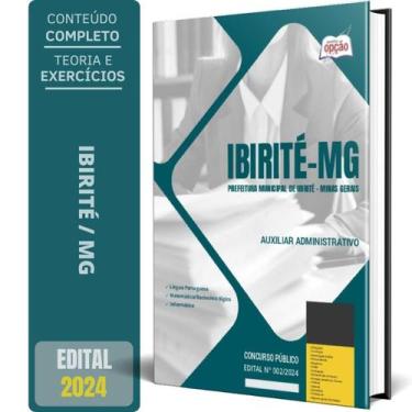 Imagem de Apostila Prefeitura Ibirité Mg 2024 Auxiliar Administrativo - Apostila