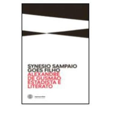 Imagem de Alexandre De Gusmão - Estadista E Literato