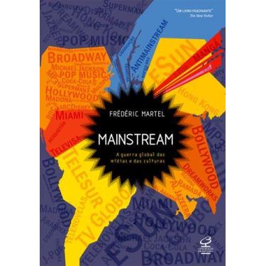 Imagem de Livro - Mainstream: A guerra global das mídias e das culturas