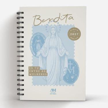 Imagem de Diário Bíblico 2027 - Wire-o - Bendita és tu - EDITORA AVE MARIA