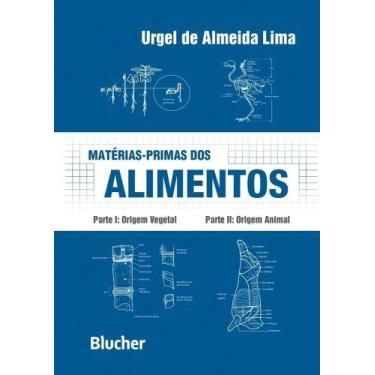 Imagem de Matérias-primas dos alimentos: parte I: origem vegetal - Parte II: ori