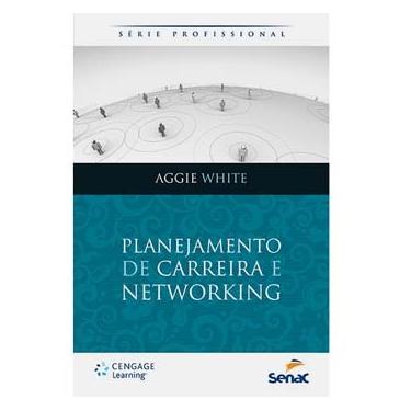 Imagem de Livro - Planejamento de Carreira e Networking - Aggie White