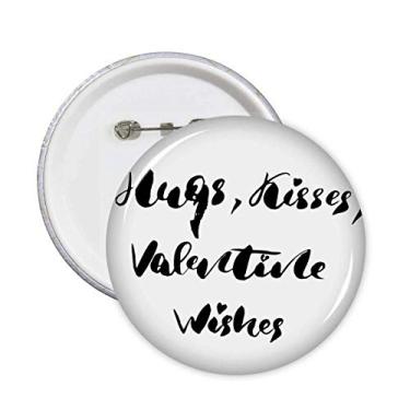 Imagem de Hugs Kisses Valentine Wishes Citação Broche Botão Redondo Decoração de Roupas 5 peças
