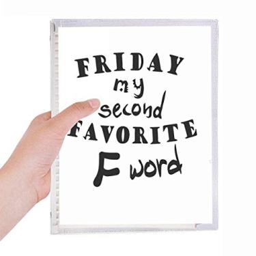 Imagem de Diário de folhas soltas com design de palavras em inglês "Friday My Second Favorite Notebook"