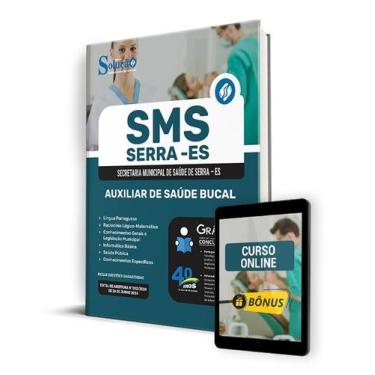 Imagem de Apostila SMS Serra - ES 2024 - Auxiliar de Saúde Bucal - Editora Soluç