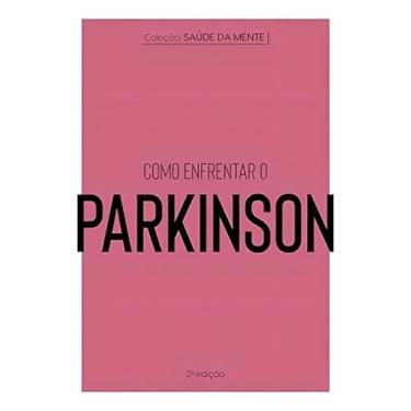 Imagem de Coleção Saúde da Mente - Como Enfrentar o Parkinson - ASTRAL CULTURAL,