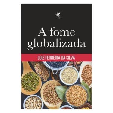 Imagem de A Fome Globalizada