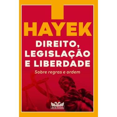 Imagem de Livro - Direito, legislação e liberdade - Sobre regras e ordem - AVIS 