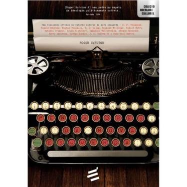 Imagem de Pensadores da Nova Esquerda ( Roger Scruton ) - E Realizações