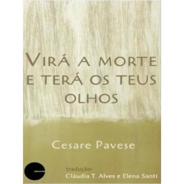 Imagem de Virá A Morte E Terá Os Teus Olhos