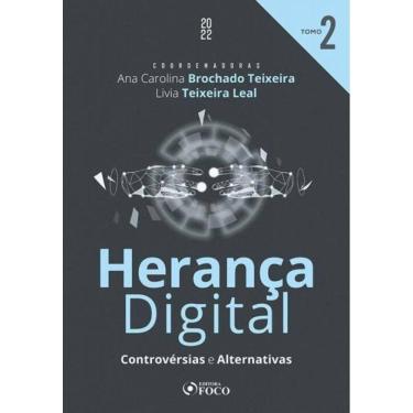 Imagem de Herança Digital : Controvérsias E Alternativas - 2ª Ed - Tomo 2 - 2022