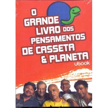 Imagem de O GRANDE LIVRO DOS PENSAMENTOS DE CASSETA &amp PLANETA - UBOOK