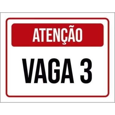 Imagem de Kit 3 Placas Sinalização - Atenção Vaga 3 Vermelha 36X46 - Sinalizo