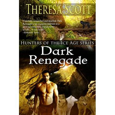 Imagem de Dark Renegade (Hunters of the Ice Age Book 2) (English Edition)