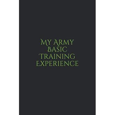 Imagem de My Army Basic Training Experience: A Talon Black Book Series Memoir Journal (Talon Black's "The Black Book" Memoir Journal Series)