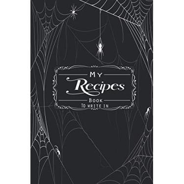 Imagem de My Recipe Book To Write In: Blank Recipe Book to Write in Empty Recipe Notebook/Journal - Make Your Own Cookbook For Family Recipes/Vol-03