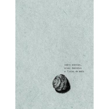 Imagem de Sobre Avencas, Ervas Daninhas E Flores Do Mato