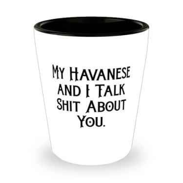 Imagem de Presente divertido de cachorro Havanês, My Havanese and I Talk Shit About You, Copo de tiro de Natal para cachorro Havanês