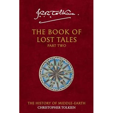 Imagem de The Book of Lost Tales 2: J.R.R. Tolkien & Christopher Tolkien: Book 2