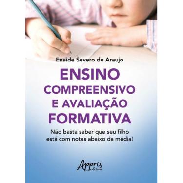 Imagem de Livro - Ensino compreensivo e avaliação formativa: não basta saber que