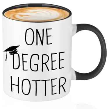 Imagem de Presentes de formatura para ela - 340 g One Degree Hotter Funny Coffee Mug - 2025 College Master Degree Phd Presentes de formatura para mulheres e homens - Presentes de graduação para mulheres e