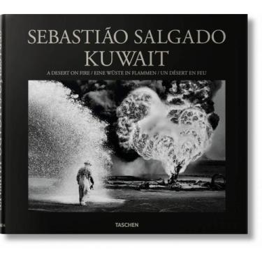 Imagem de Livro - Sebastião Salgado. Kuwait. A Desert on Fire