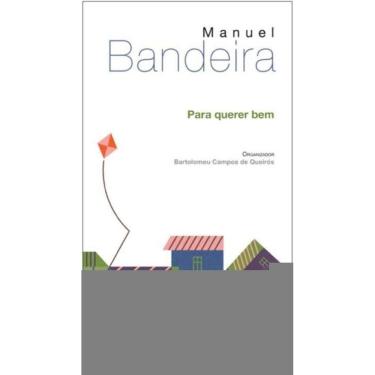Imagem de Para Querer Bem: Antologia Poetica Manuel Bandeira