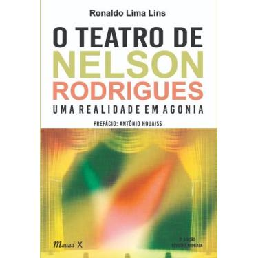 Imagem de O Teatro de Nelson Rodrigues: Uma realidade em agonia(3 edição), 3