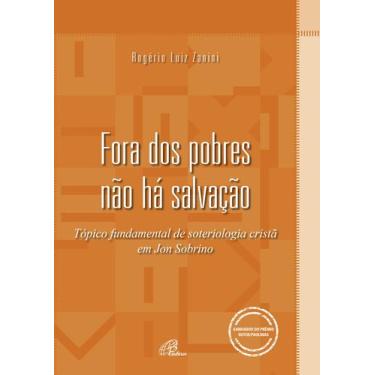 Imagem de Livro - Fora dos pobres não há salvação