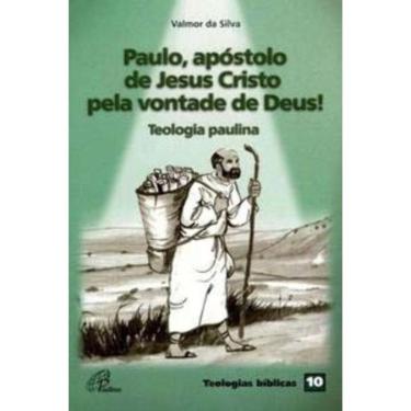 Imagem de Paulo, Apóstolo De Jesus Cristo Pela Vontade De Deus! - Teologia Paulina - Teologias Bíblicas 10