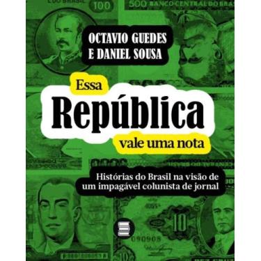 Imagem de Essa República Vale uma Nota - MAQUINA DE LIVROS EDITORA, 3