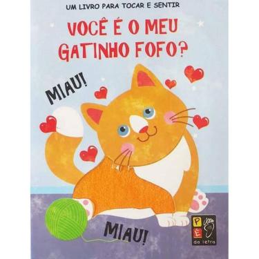 Imagem de Livro Para Tocar E Sentir - Você É Meu Gatinho Fofinho