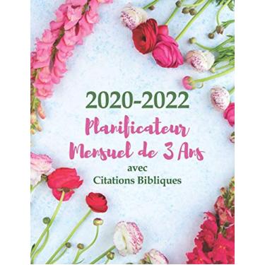 Imagem de 2020-2022 Planiﬁcateur et Organisateur Mensuel de 3 Ans avec Citations Bibliques: Agenda Mensuel pour Les Femmes Chrétiennes - Agenda pour 3 ... et une Citation de Verset Biblique par Page