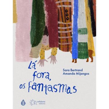 Imagem de Lá Fora, os Fantasmas