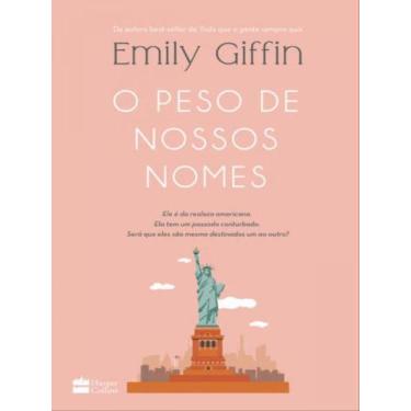 Imagem de Livro - O peso de nossos nomes -Da autora best-seller de Tudo que a ge