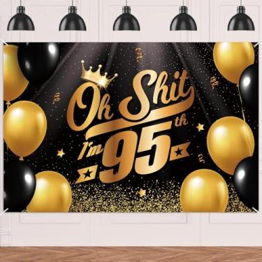 Imagem de Oh S*hit I'm 95th Banner Pano de Fundo Preto Ouro Balões Coroa Confetti Hallo Quinze Cheers to 95 Anos Decoração Tema Decoração para Homem Mulher Feliz Aniversário Festa de 95º Aniversário Suprimentos