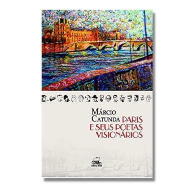 Imagem de Paris E seus poetas visionários