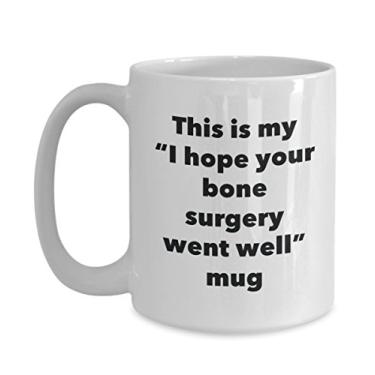 Imagem de Caneca This is My I Hope Your Bone Surgery Went Well – Caneca de café de cacau quente divertido – Presente Get Well Soon – Ideia de presente de mordaça