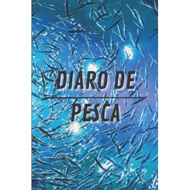 Imagem de Diario de Pesca: Cuaderno de pesca formato 15,24 cm x 22,86 cm (6 po x 9 po) | 100 páginas para registrar todos los detalles | fecha, lugar, clima, ... perfecto para pescadores y aficionados.