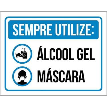 Imagem de Placa De Higiene Sempre Utilize Álcool Gel Máscara 18X23 - Sinalizo